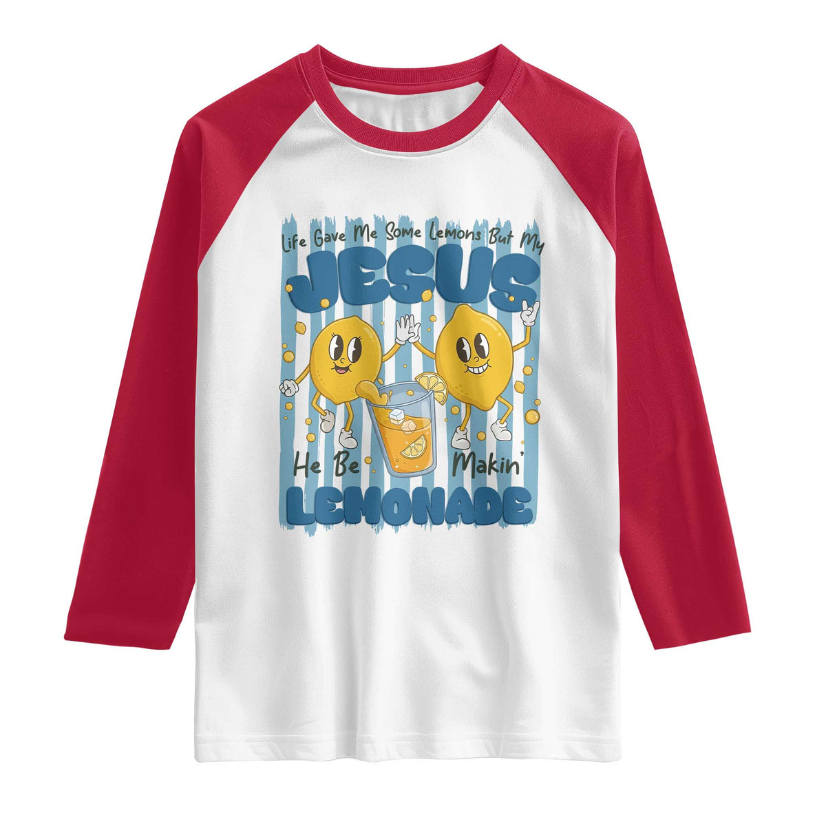 Jesus Lemonade Raglan Shirt Life Gave Me Some Lemons TS14 White Red Print Your Wear