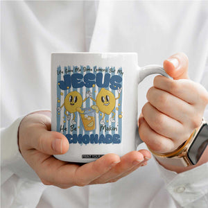 Jesus Lemonade Coffee Mug Life Gave Me Some Lemons TS14 Print Your Wear