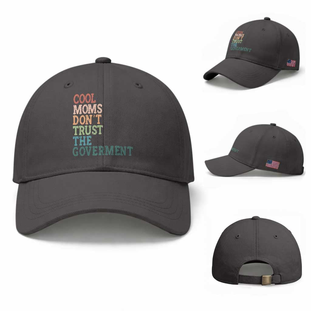 Cool Moms Don't Trust the Government Baseball Cap Funny Mom Anti Government TS14 Baseball Cap Universal Fit Dark Gray Print Your Wear