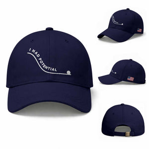 I Had Potential Baseball Cap Funny Sci-Fi Book Lover TS14 Baseball Cap Universal Fit Dark Blue Print Your Wear