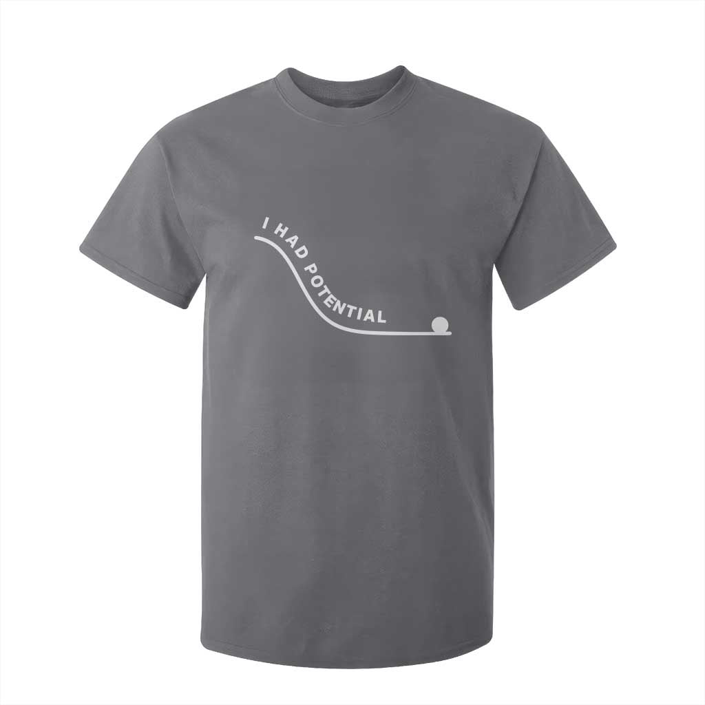 I Had Potential T Shirt For Kid Funny Sci-Fi Book Lover TS14 Charcoal Print Your Wear