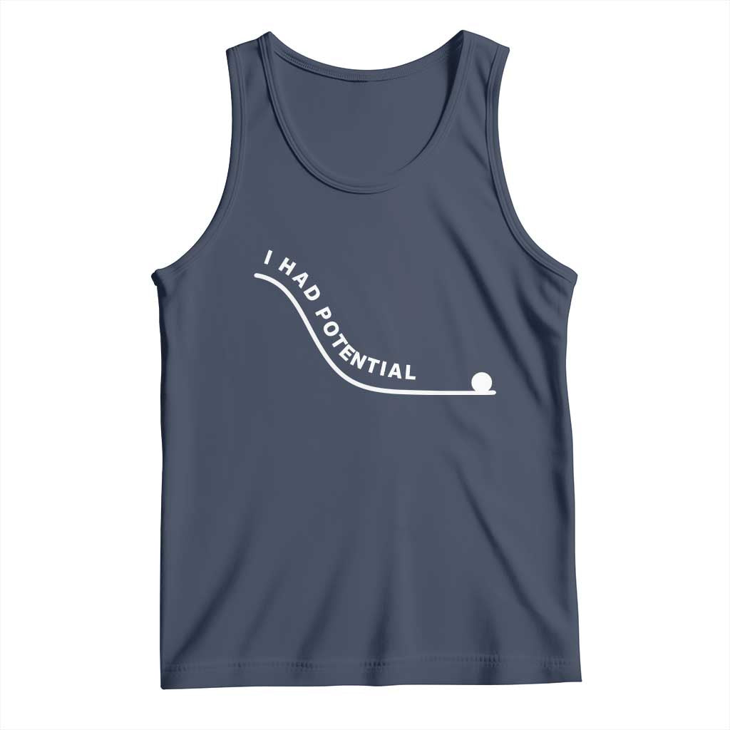 I Had Potential Tank Top Funny Sci-Fi Book Lover TS14 Navy Print Your Wear