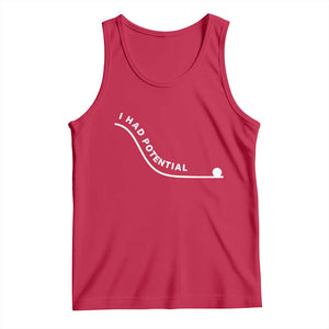 I Had Potential Tank Top Funny Sci-Fi Book Lover TS14 Red Print Your Wear