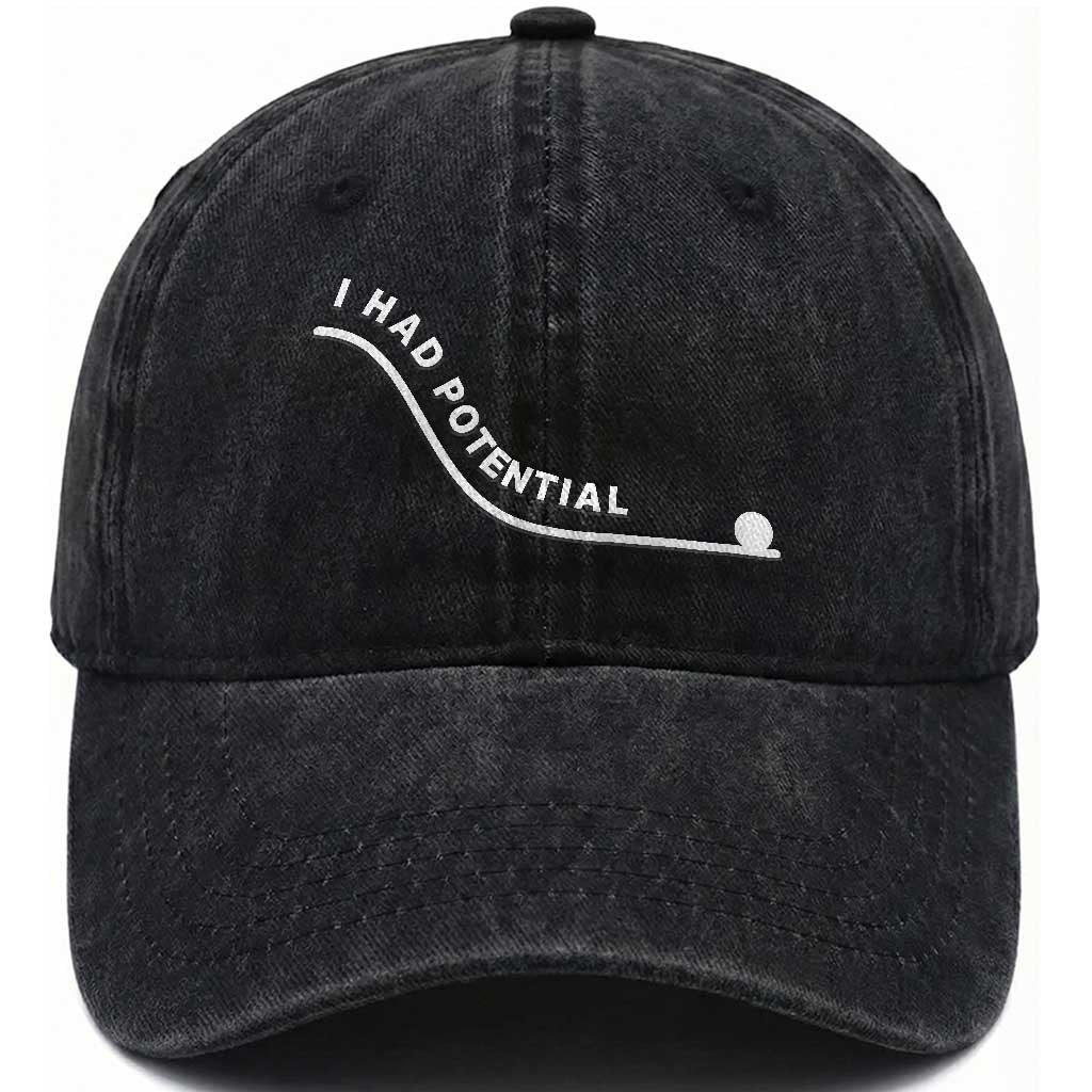 I Had Potential Washed Cotton Baseball Cap Funny Sci-Fi Book Lover TS14 Print Your Wear