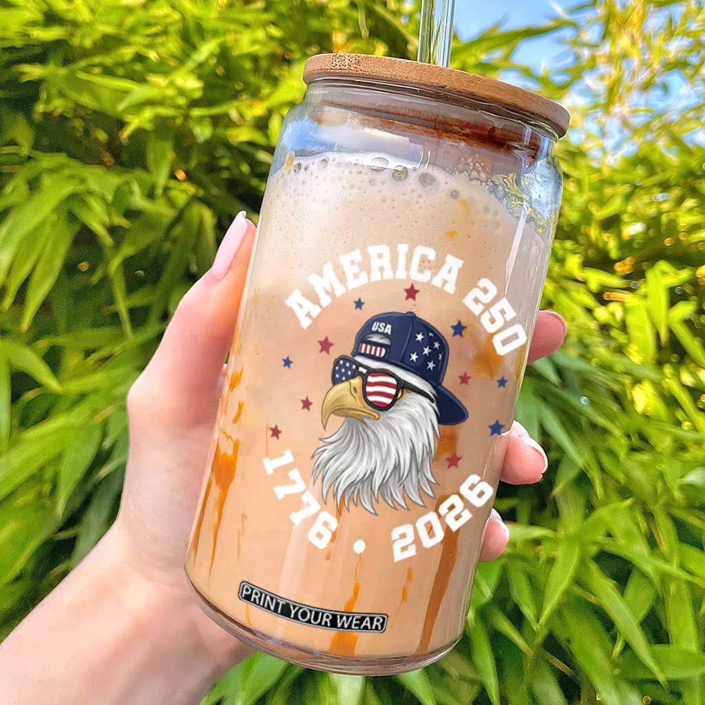 250 Years American Anniversary Glass Can Patriotic Bald Eagle Fourth of July TS14 Black Print Your Wear