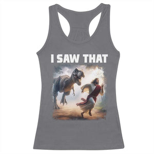 Funny Jesus Dinosaur Racerback Tank Top I Saw That Christan Meme TS14 Charcoal Print Your Wear