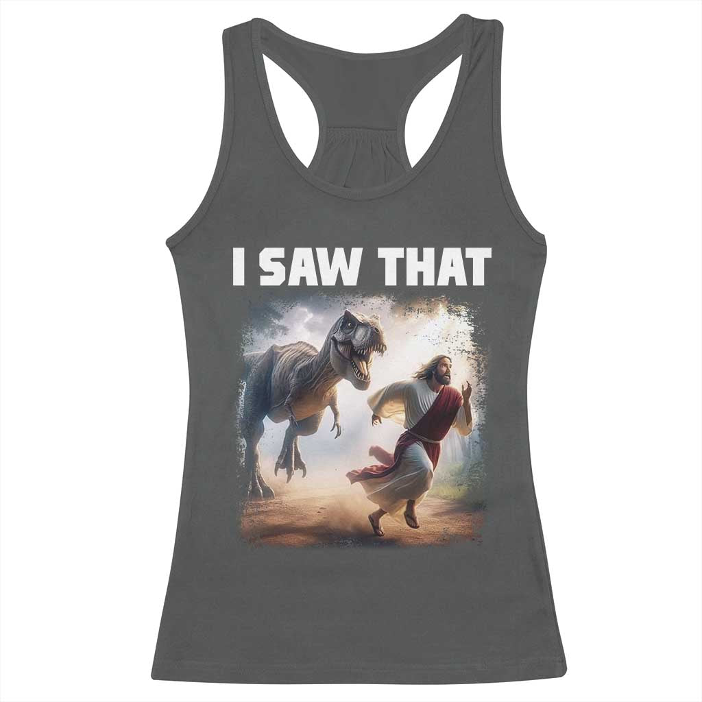 Funny Jesus Dinosaur Racerback Tank Top I Saw That Christan Meme TS14 Dark Heather Print Your Wear