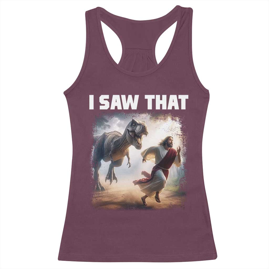 Funny Jesus Dinosaur Racerback Tank Top I Saw That Christan Meme TS14 Maroon Print Your Wear