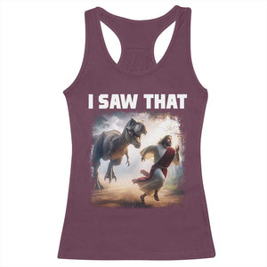 Funny Jesus Dinosaur Racerback Tank Top I Saw That Christan Meme TS14 Maroon Print Your Wear