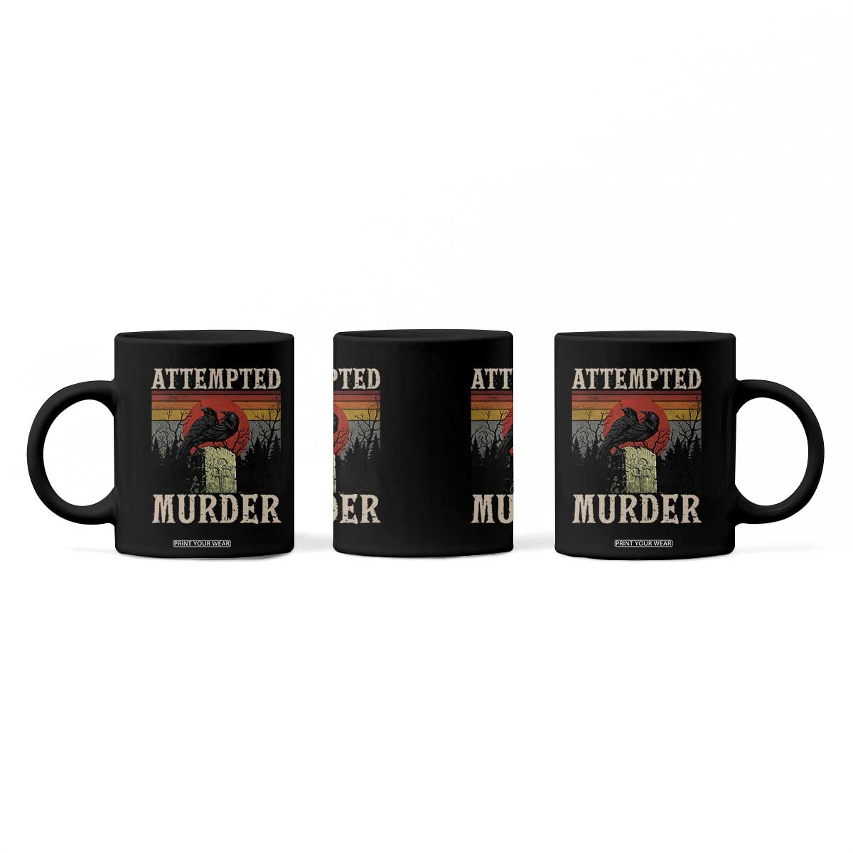 Funny Literary Coffee Mug Attempted Murder Two Crows Bird on Branch TS14 Print Your Wear