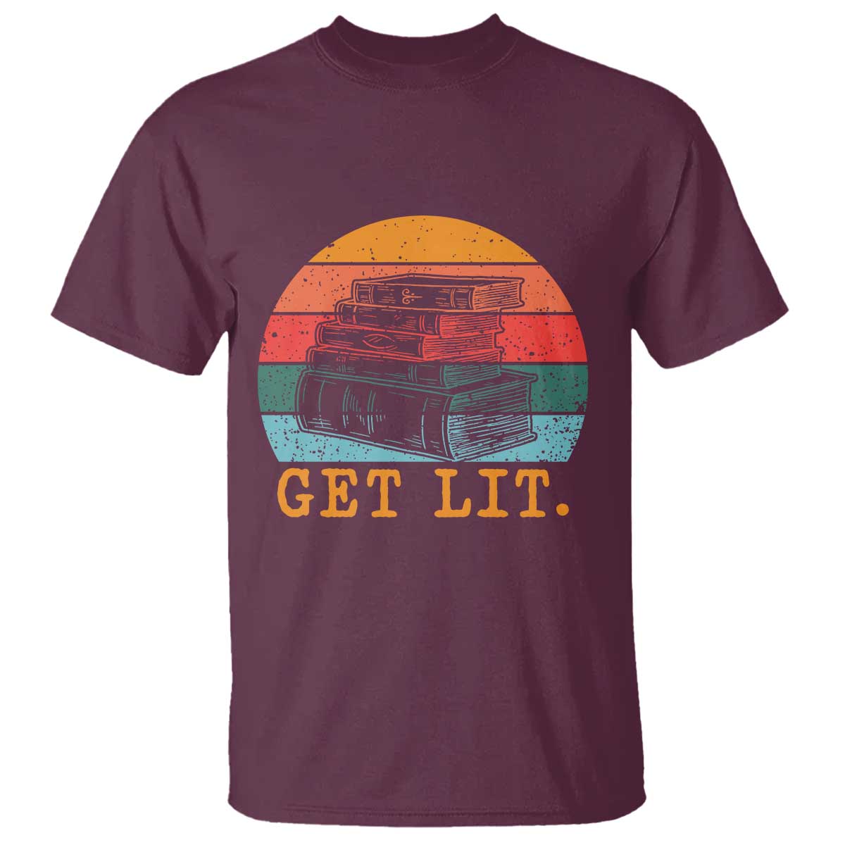 Book Lover T Shirt Get Lit Literature Reading TS14 Maroon Print Your Wear