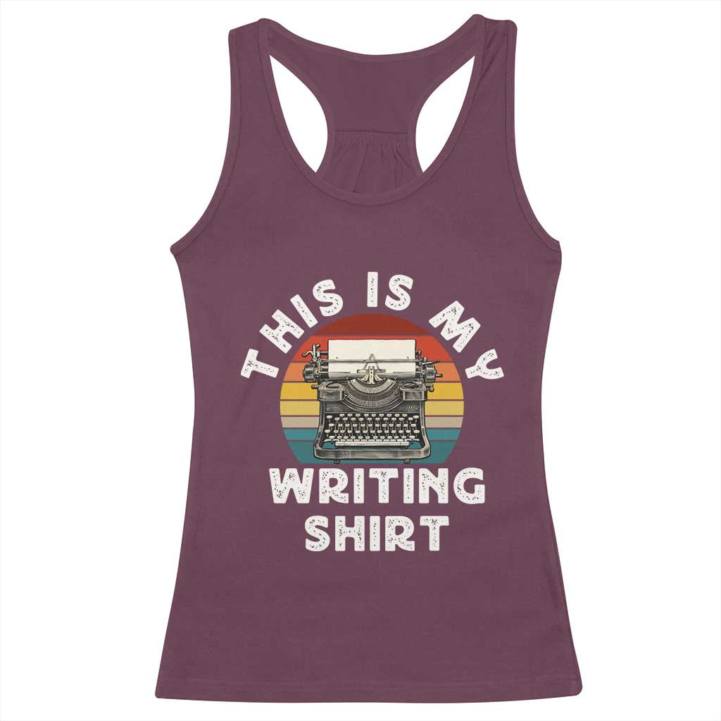 Funny Typewriter Racerback Tank Top This is My Writing Shirt TS14 Maroon Print Your Wear