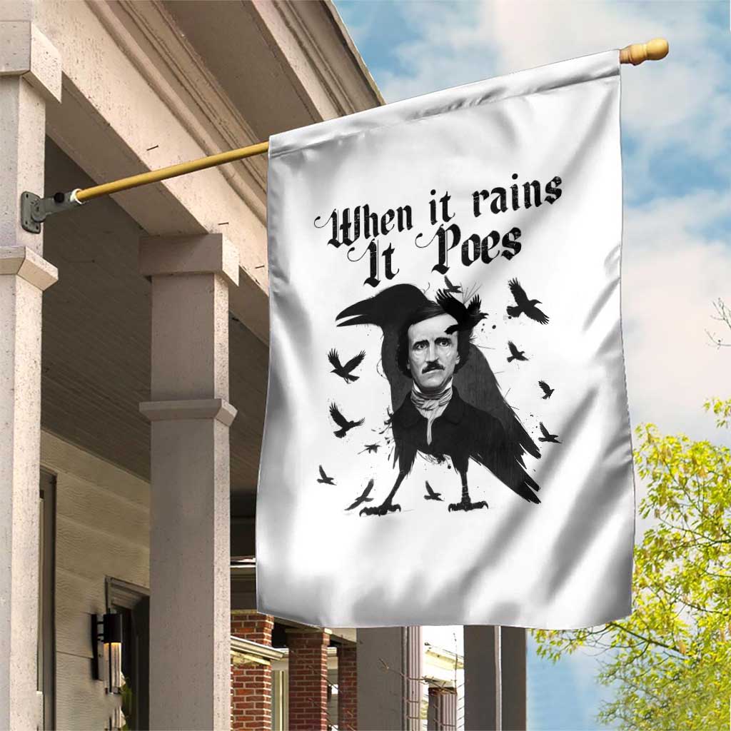 Funny Edgar Allan Poe Garden Flag When It Rains It Poes TS14 Print Your Wear