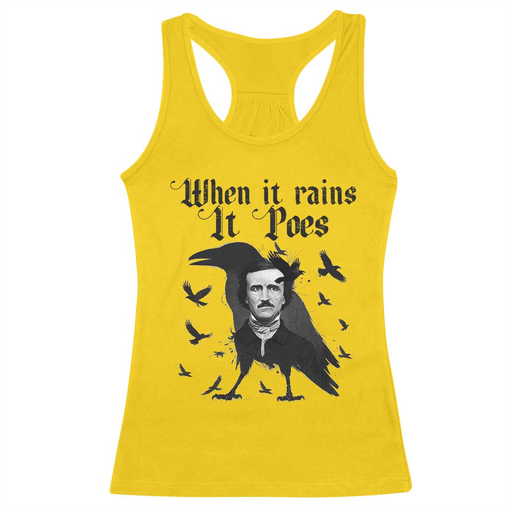 Funny Edgar Allan Poe Racerback Tank Top When It Rains It Poes TS14 Daisy Print Your Wear
