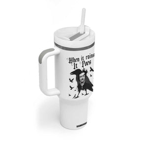 Funny Edgar Allan Poe Tumbler With Handle When It Rains It Poes TS14 Print Your Wear