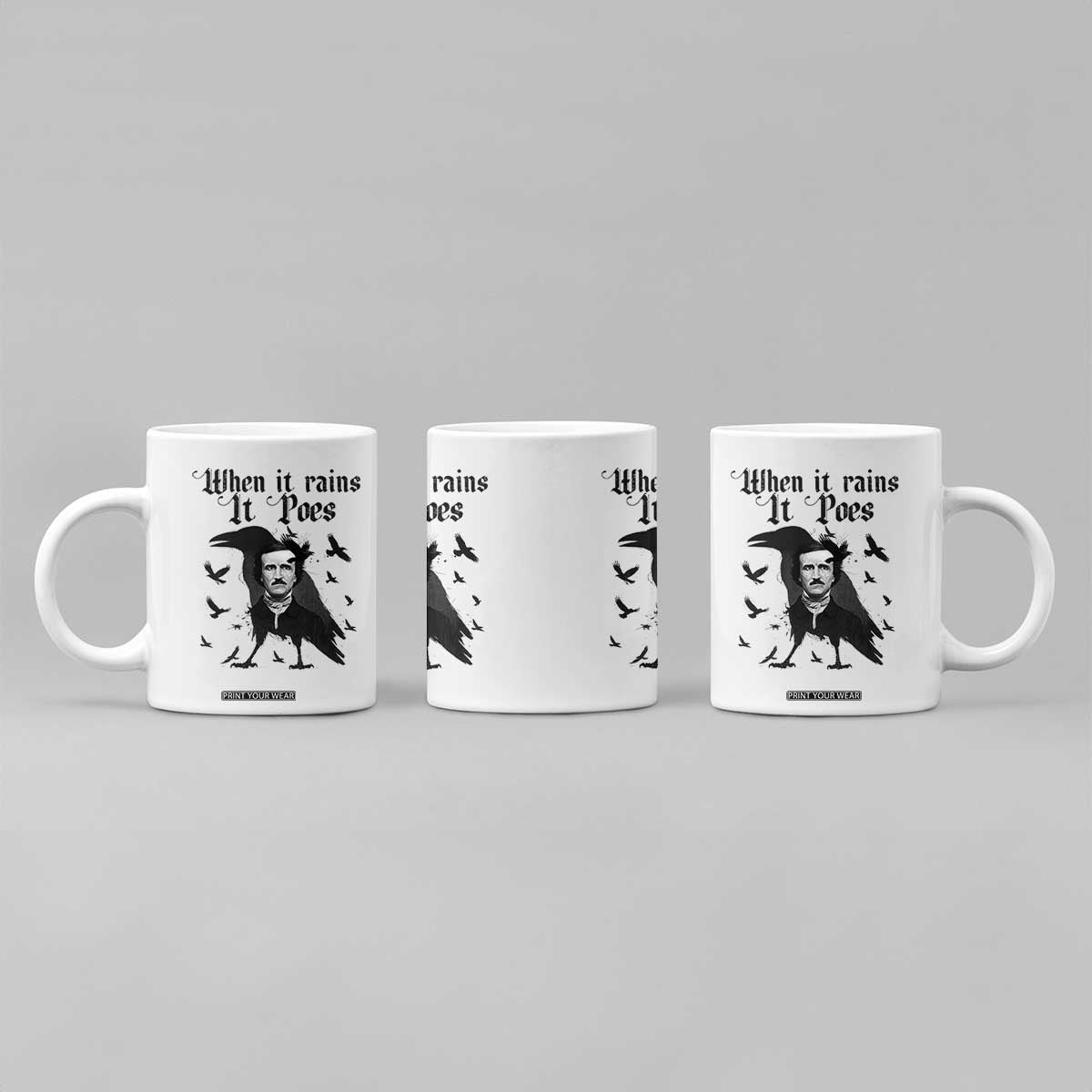 Funny Edgar Allan Poe Coffee Mug When It Rains It Poes TS14 Print Your Wear