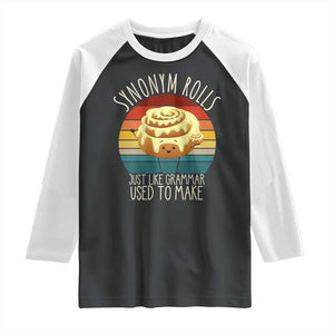 Funny English Grammar Raglan Shirt Synonym Rolls Just Like Grammar Used To Make TS14 Black White Print Your Wear