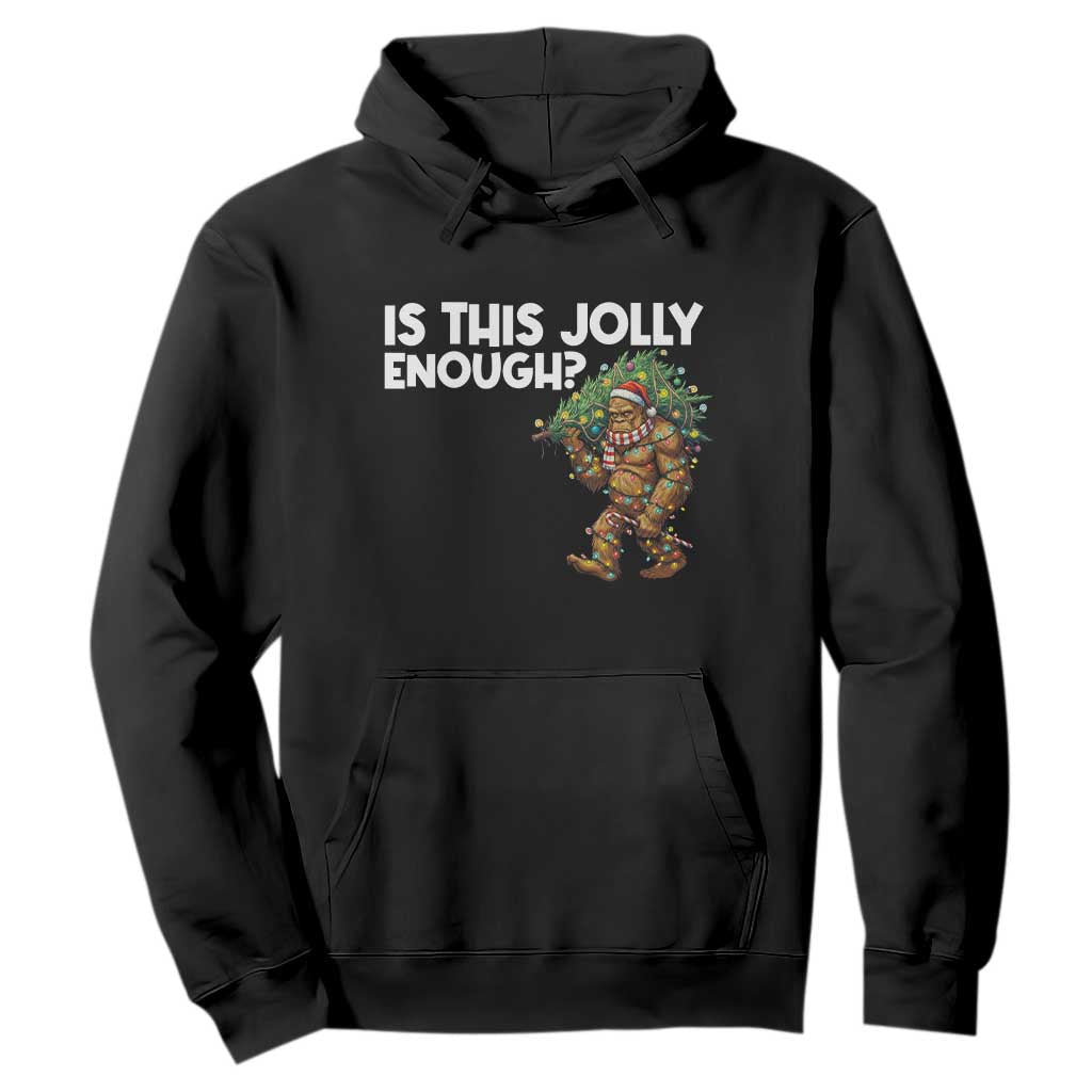 Funny Bigfoot Christmas Hoodie Is This Jolly Enough TS14 Black Print Your Wear