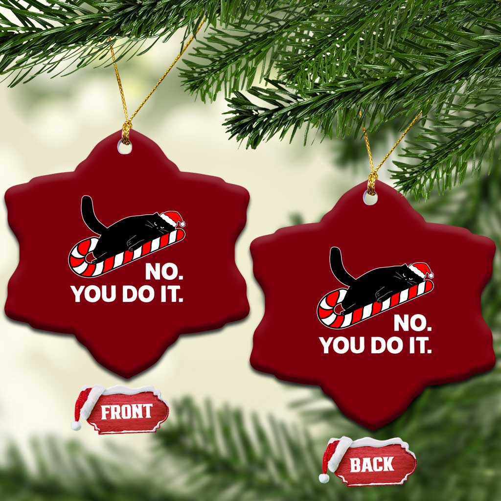 Funny Lazy Cat Christmas Ceramic Ornament No You Do It TS14 Print Your Wear