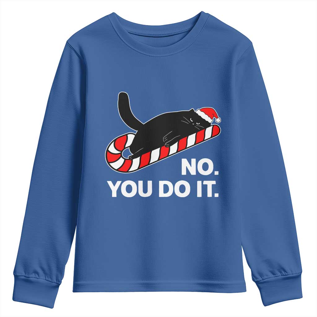 Funny Lazy Cat Christmas Youth Sweatshirt No You Do It TS14 Royal Blue Print Your Wear