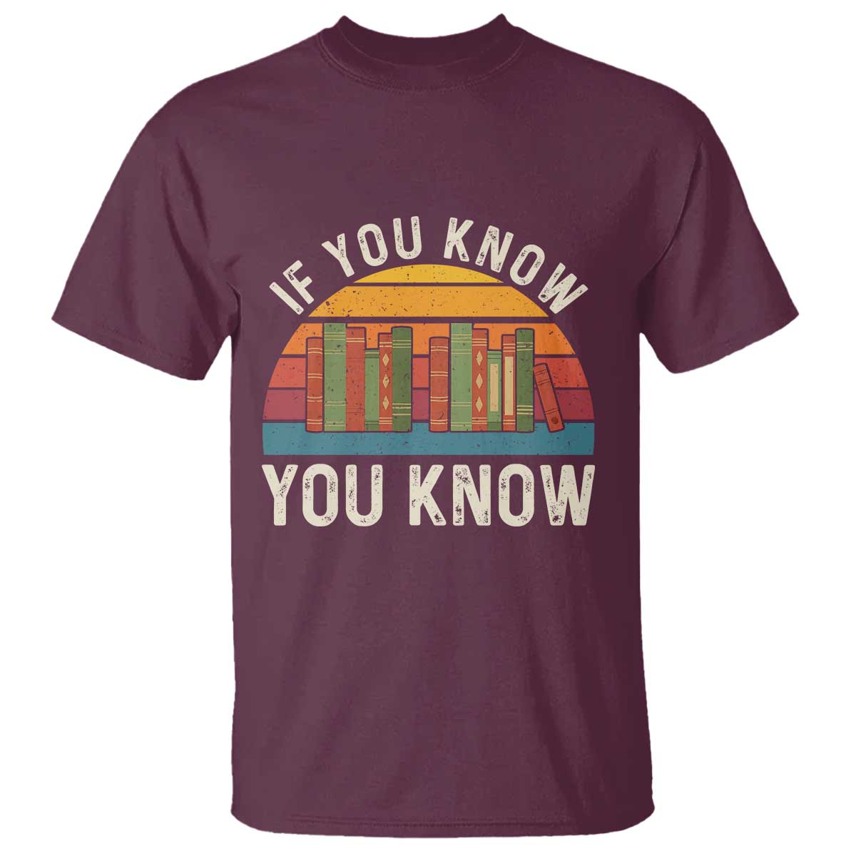 67 Six Seven Book Lover Meme T Shirt If You Know You Know TS14 Maroon Print Your Wear