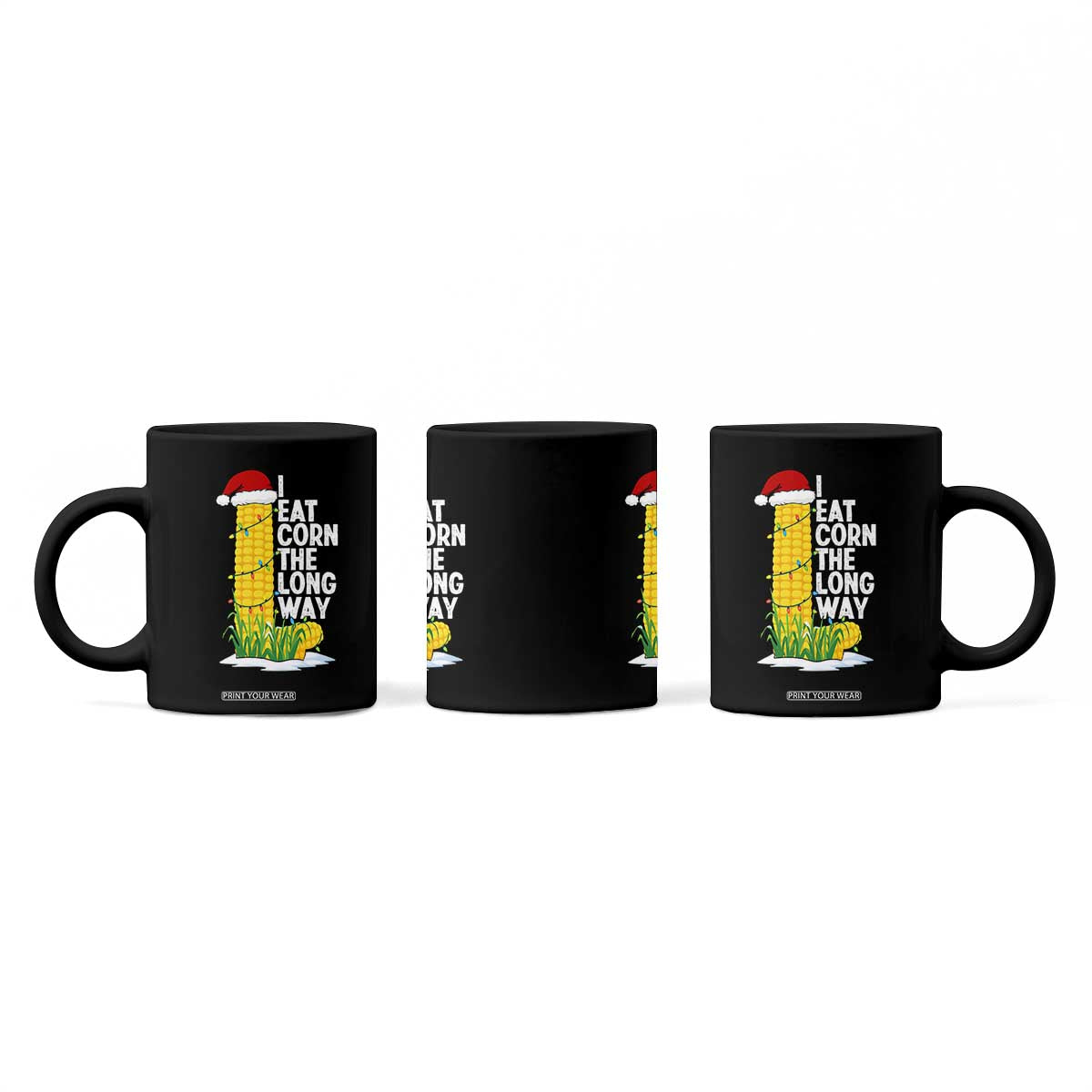 I Eat Corn The Long Way Coffee Mug Funny Corn Adult Humor Christmas TS14 Print Your Wear