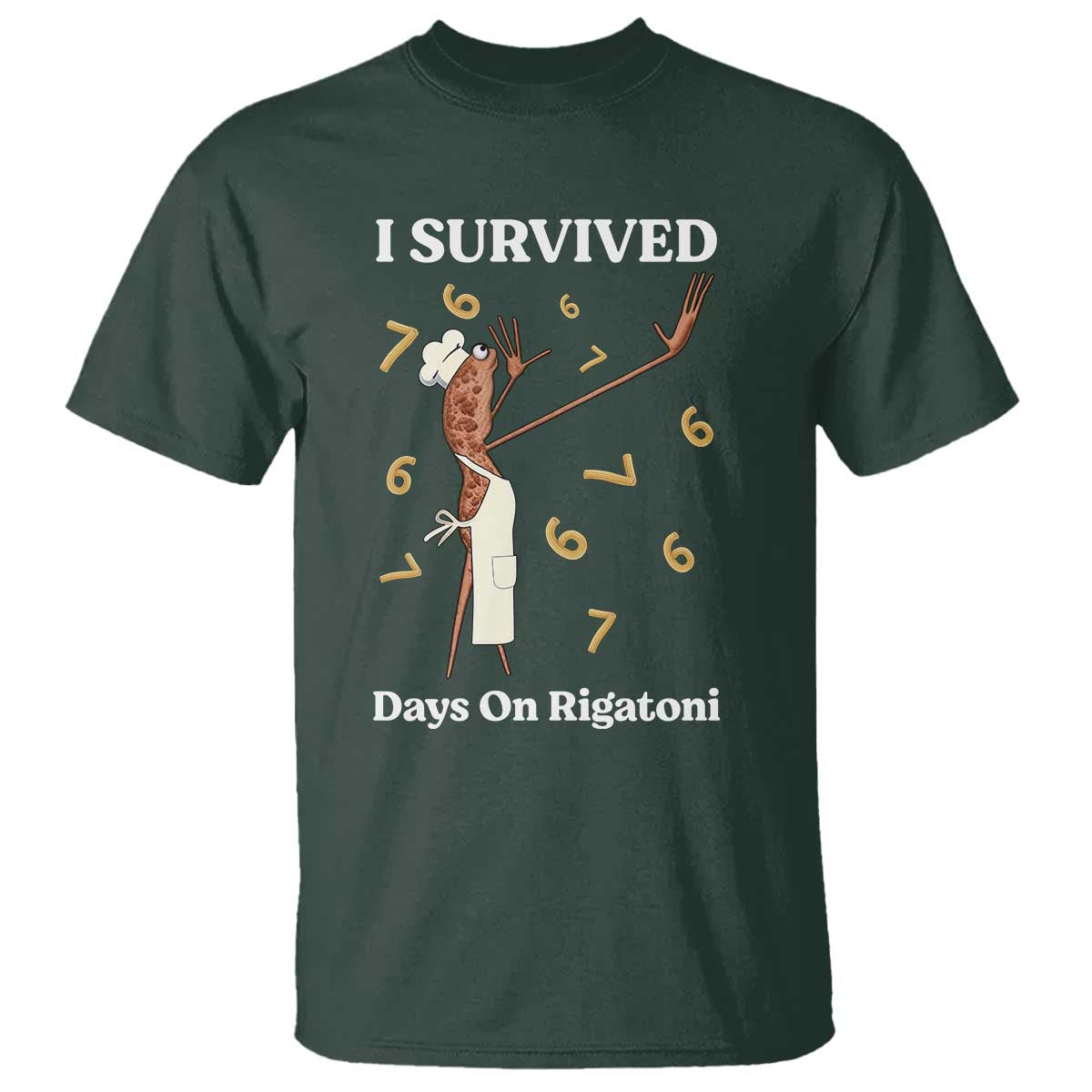 Marcus The Worm Meme T Shirt I Survived 67 Days On Rigatoni TS14 Dark Forest Green Print Your Wear