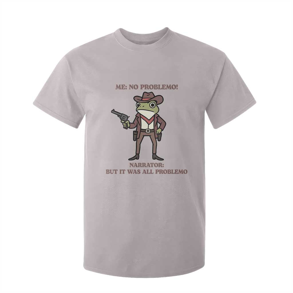 Cowboy Frog Meme T Shirt For Kid Funny Me No Problemo Narrator TS14 Ice Gray Print Your Wear