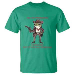 Cowboy Frog Meme T Shirt Funny Me No Problemo Narrator TS14 Irish Green Print Your Wear