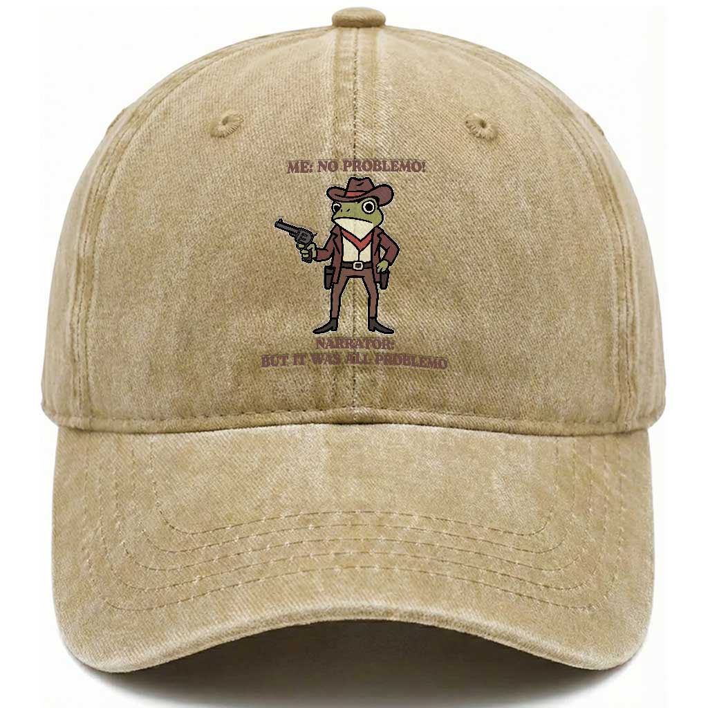 Cowboy Frog Meme Washed Cotton Baseball Cap Funny Me No Problemo Narrator TS14 Washed Cap Universal Fit Khaki Print Your Wear