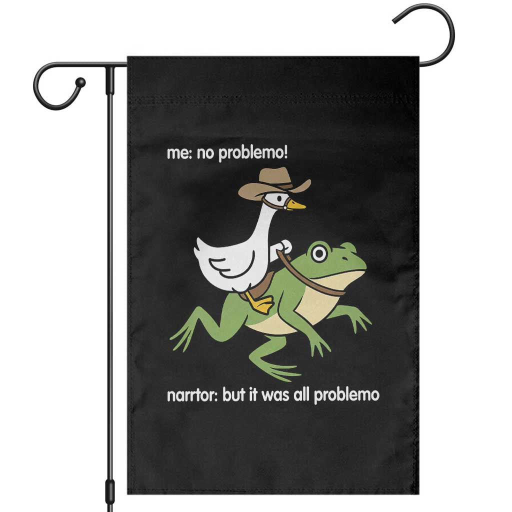 Cowboy Goose Meme Garden Flag Funny Frog Me No Problemo Narrator TS14 Black Print Your Wear