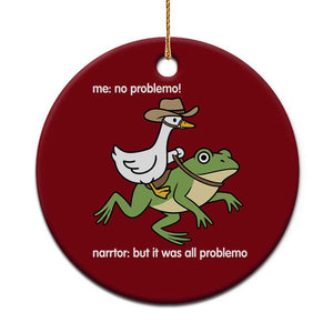 Cowboy Goose Meme Ceramic Ornament Funny Frog Me No Problemo Narrator TS14 1pc Red Print Your Wear