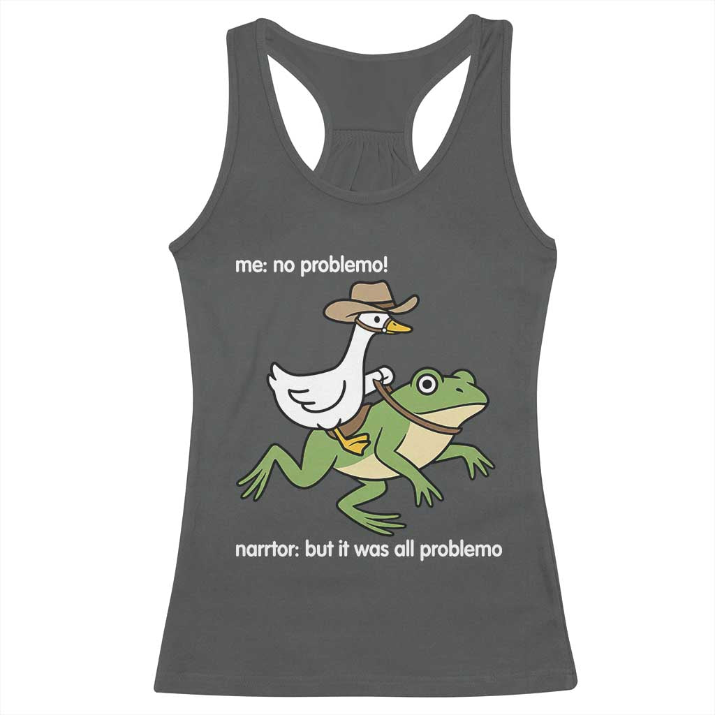 Cowboy Goose Meme Racerback Tank Top Funny Frog Me No Problemo Narrator TS14 Dark Heather Print Your Wear