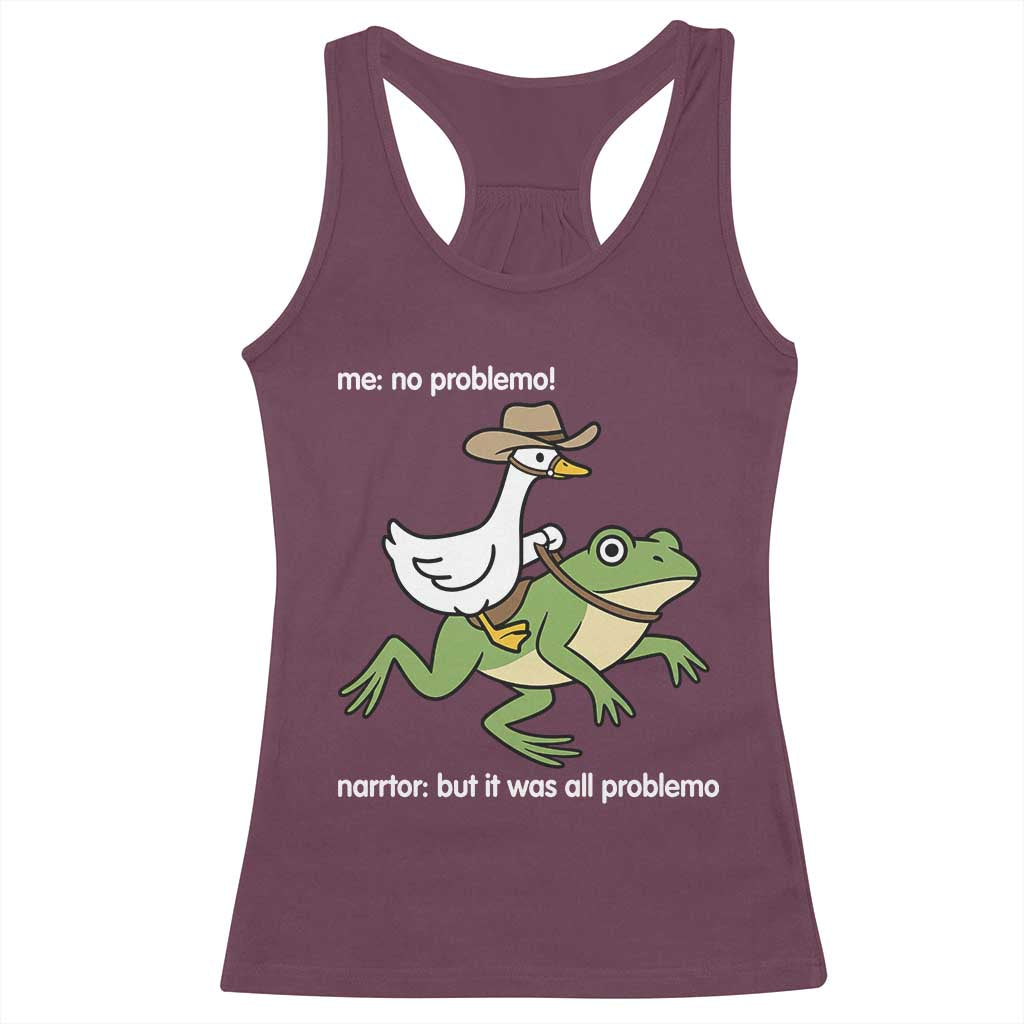 Cowboy Goose Meme Racerback Tank Top Funny Frog Me No Problemo Narrator TS14 Maroon Print Your Wear