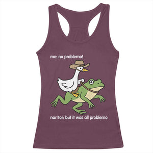 Cowboy Goose Meme Racerback Tank Top Funny Frog Me No Problemo Narrator TS14 Maroon Print Your Wear