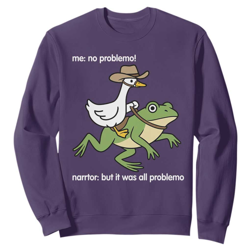 Cowboy Goose Meme Sweatshirt Funny Frog Me No Problemo Narrator TS14 Purple Print Your Wear