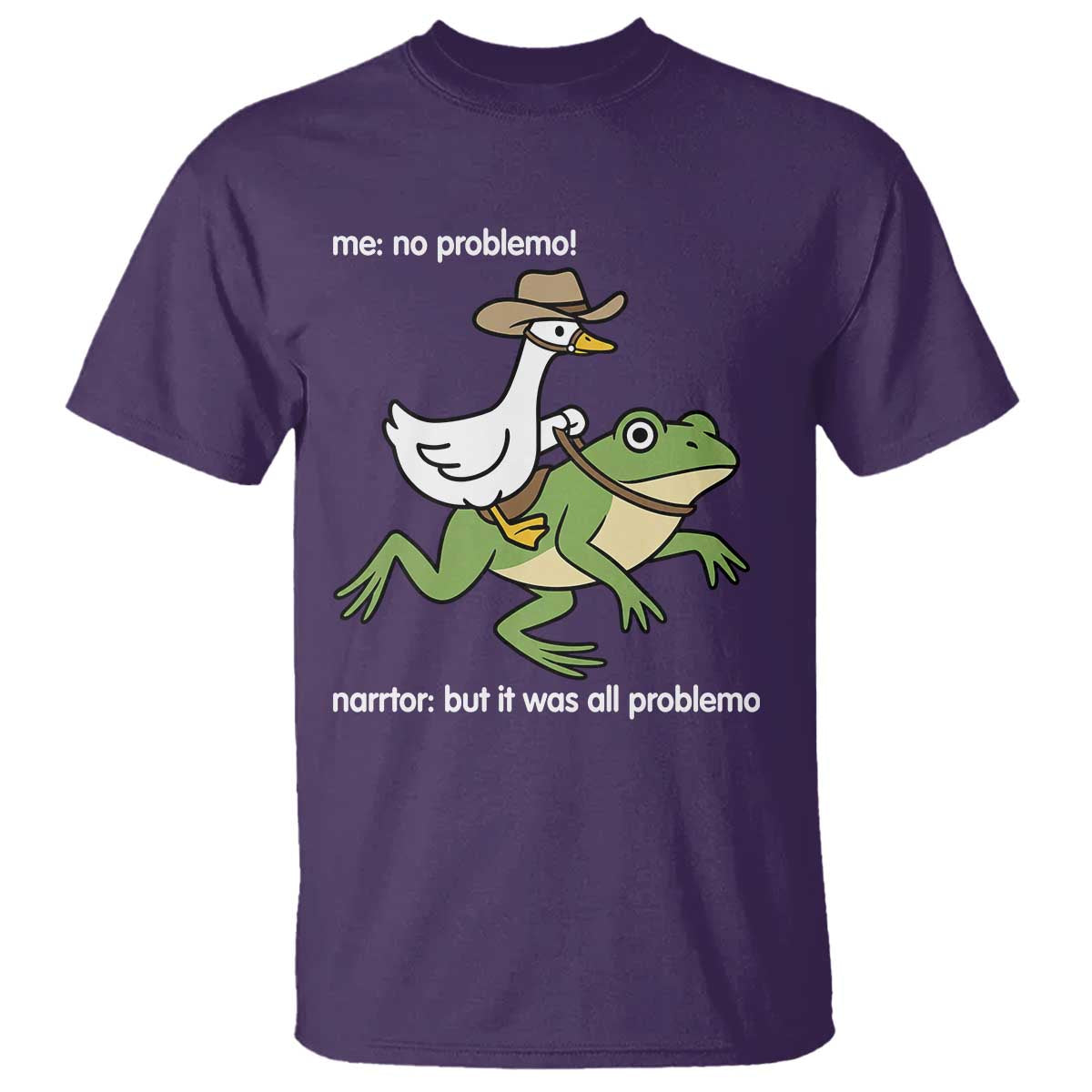 Cowboy Goose Meme T Shirt Funny Frog Me No Problemo Narrator TS14 Purple Print Your Wear