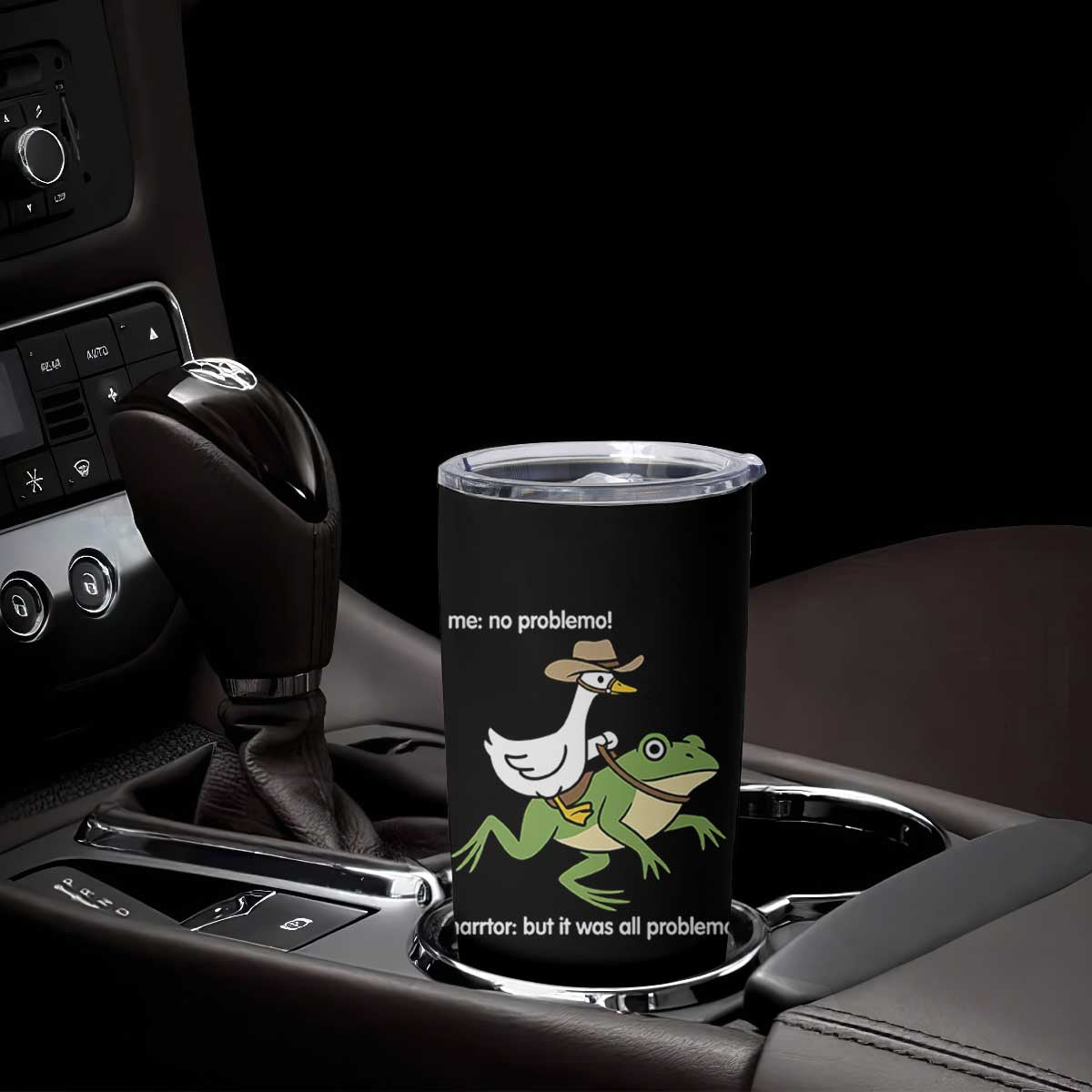 Cowboy Goose Meme Tumbler Cup Funny Frog Me No Problemo Narrator TS14 Print Your Wear