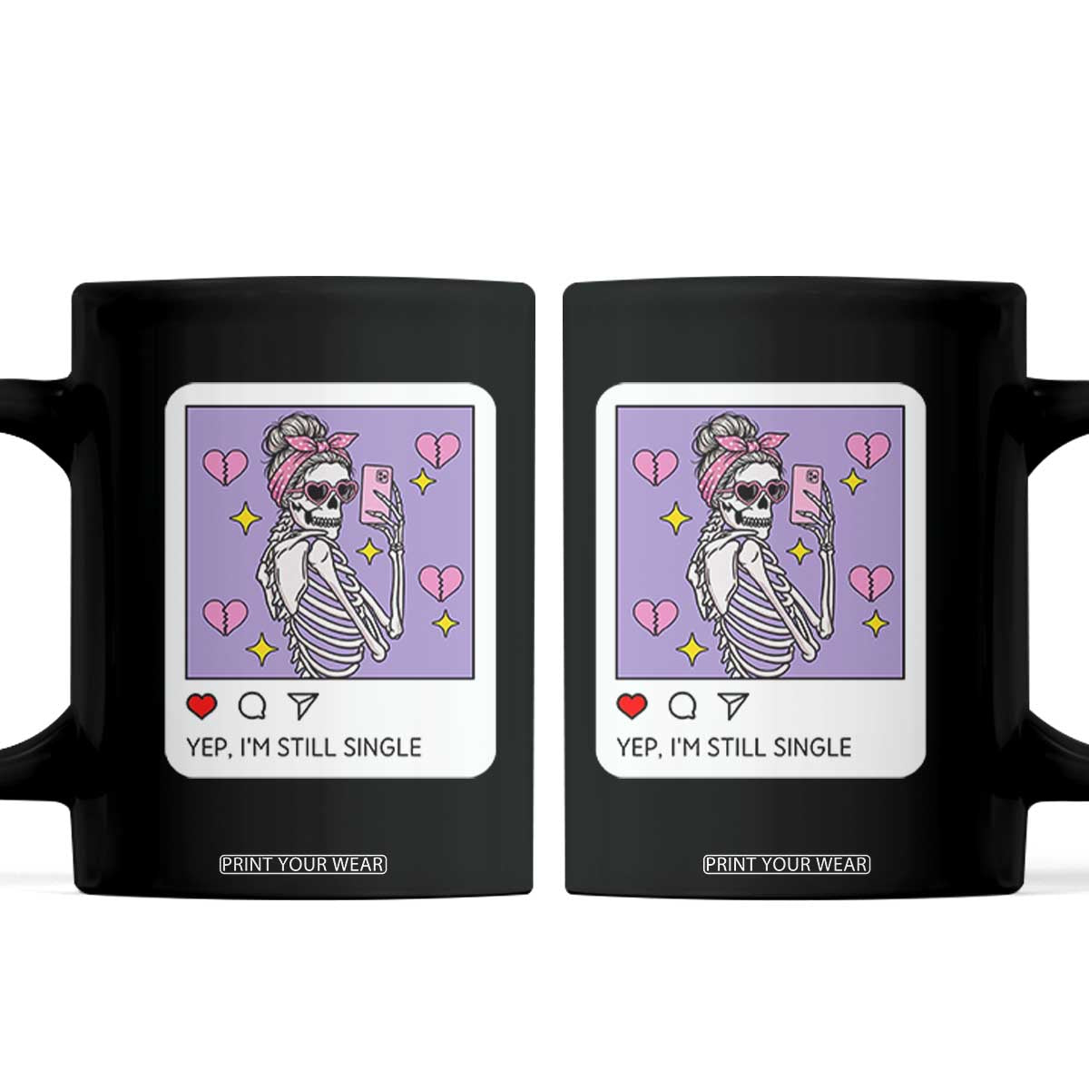 Anti Valentine Coffee Mug Funny Skeleton Selfie Meme TS14 Black Print Your Wear