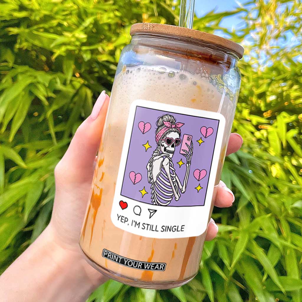 Anti Valentine Glass Can Funny Skeleton Selfie Meme TS14 Black Print Your Wear