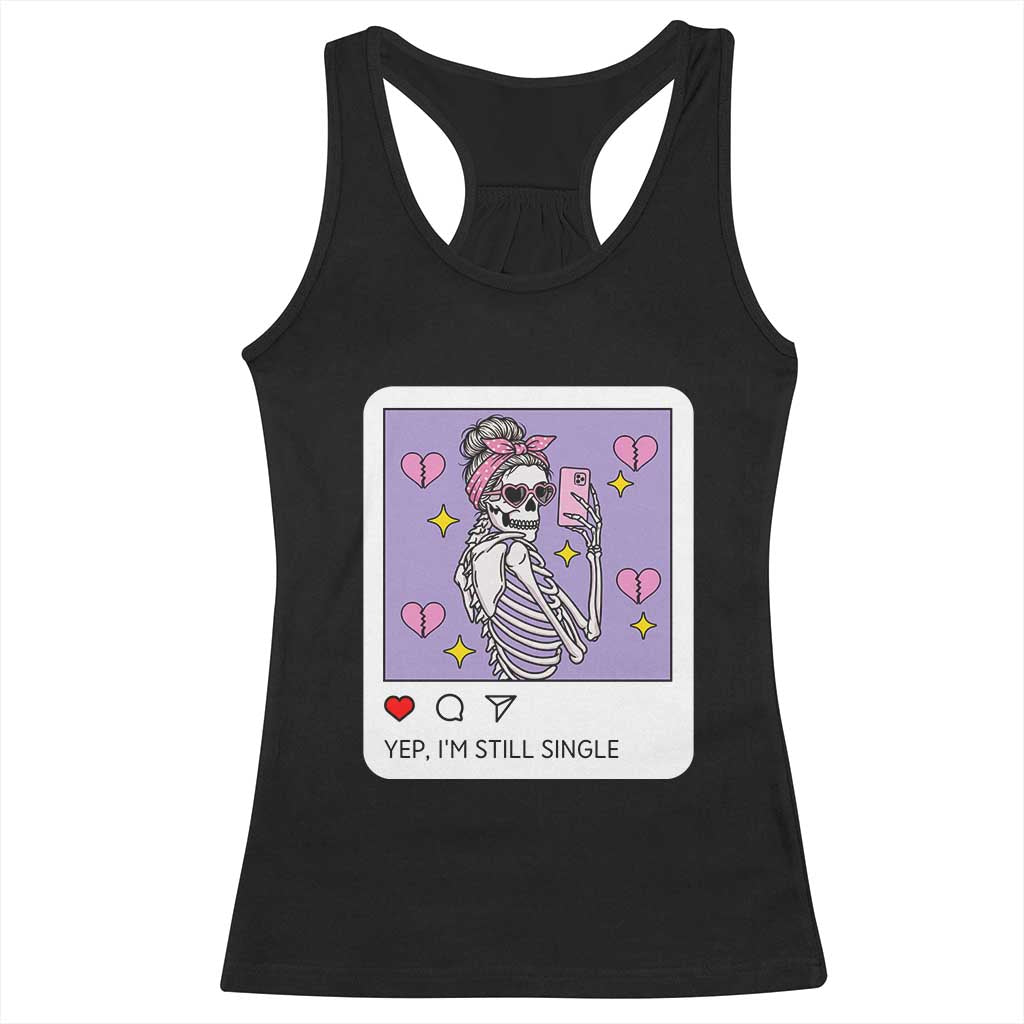 Anti Valentine Racerback Tank Top Funny Skeleton Selfie Meme TS14 Black Print Your Wear
