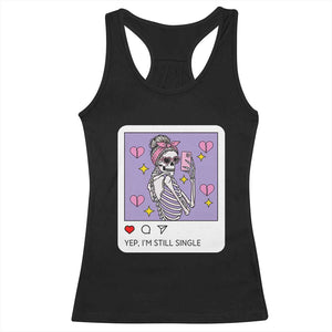 Anti Valentine Racerback Tank Top Funny Skeleton Selfie Meme TS14 Black Print Your Wear