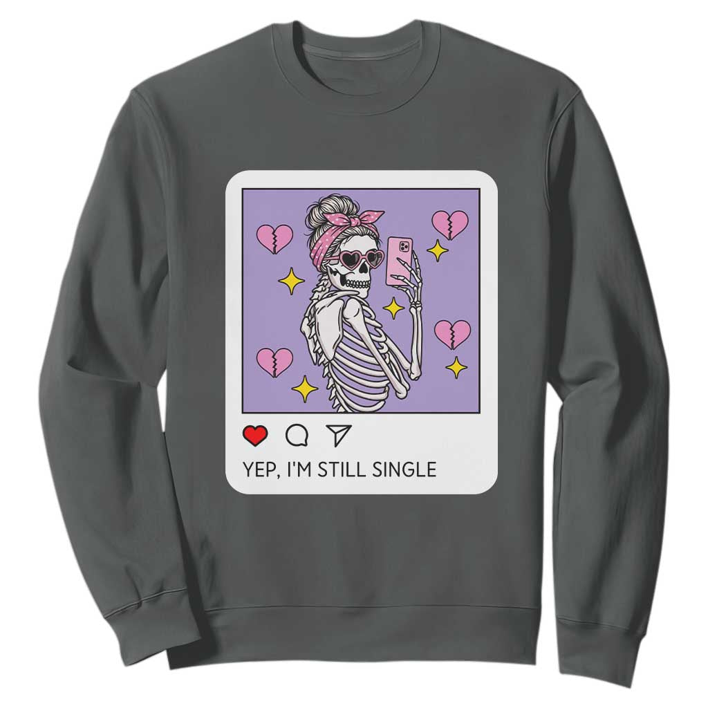 Anti Valentine Sweatshirt Funny Skeleton Selfie Meme TS14 Dark Heather Print Your Wear
