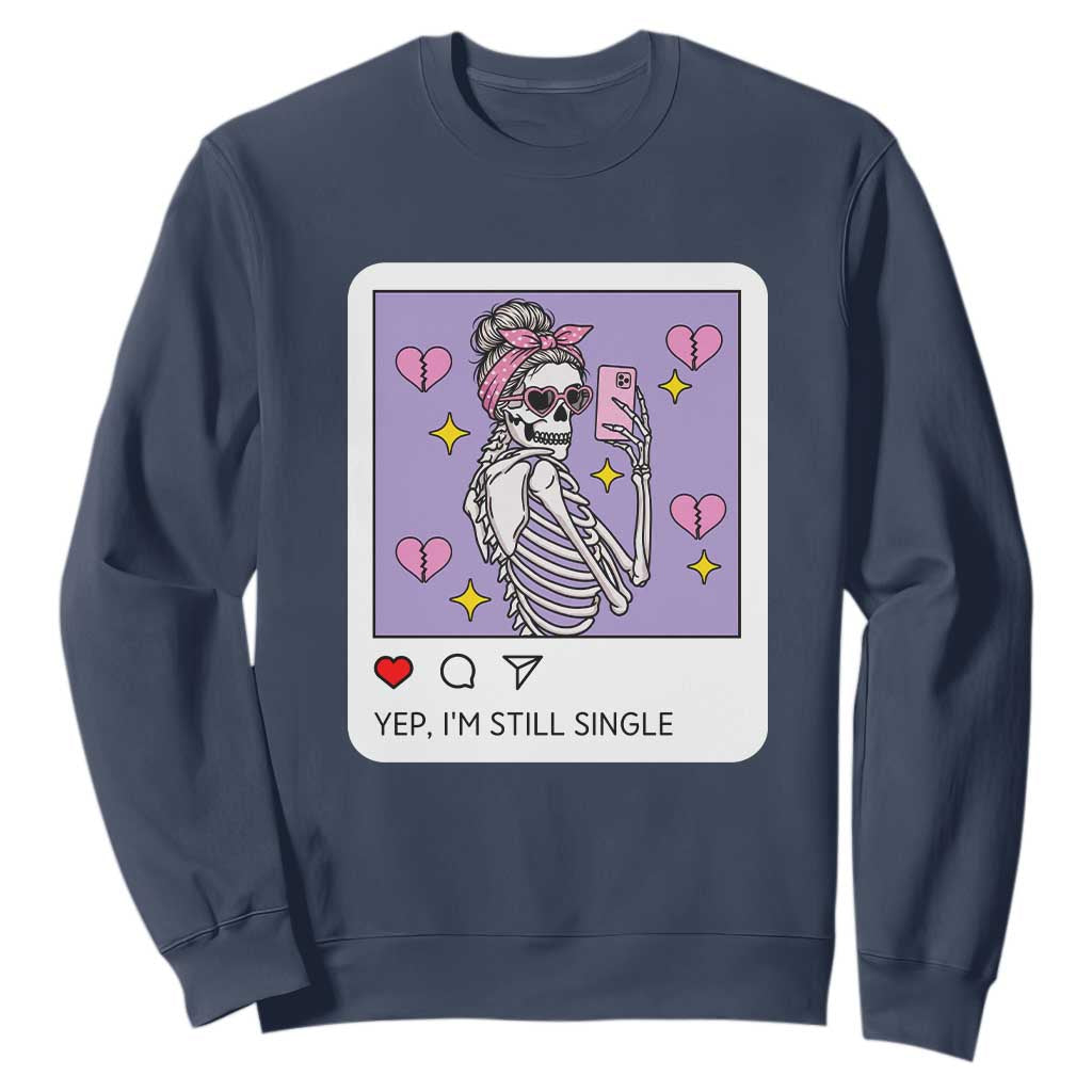 Anti Valentine Sweatshirt Funny Skeleton Selfie Meme TS14 Navy Print Your Wear