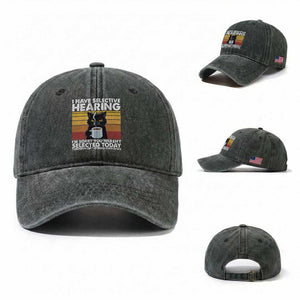 Funny Black Cat Meme Washed Cotton Baseball Cap I Have Selective Hearing You Were Not Selected Today TS14 Washed Cap Universal Fit Dark Green Print Your Wear