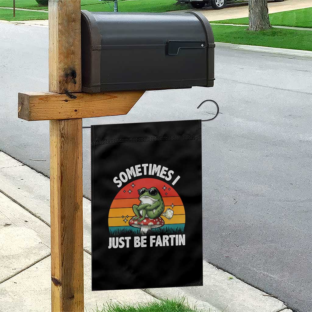 Funny Frog Meme Garden Flag Sometimes I Just Be Fartin TS14 Print Your Wear