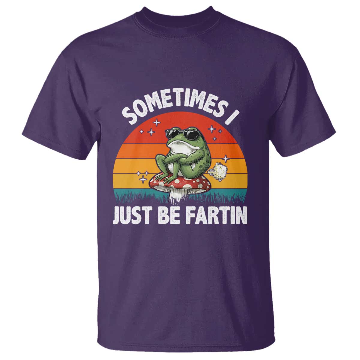 Funny Frog Meme T Shirt Sometimes I Just Be Fartin TS14 Purple Print Your Wear