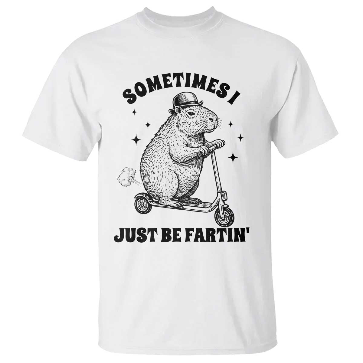 Funny Groundhog Scooter T Shirt Sometimes I Just Be Fartin TS14 White Print Your Wear