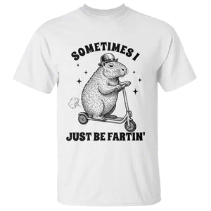 Funny Groundhog Scooter T Shirt Sometimes I Just Be Fartin TS14 White Print Your Wear