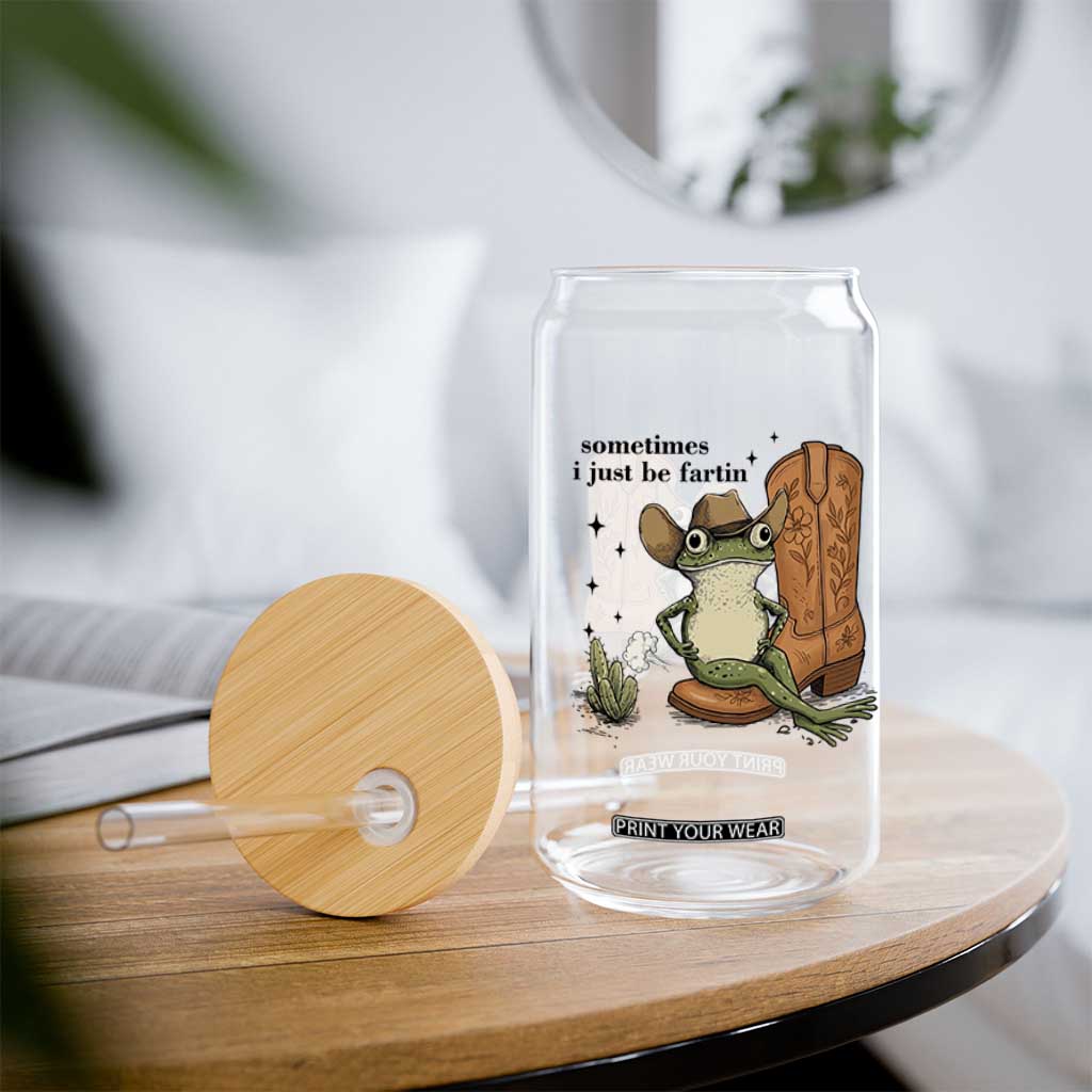 Funny Cowboy Frog Glass Can Sometimes I Just Be Fartin TS14 Print Your Wear